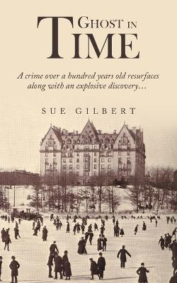 Ghost in Time(English, Paperback, Gilbert Sue)