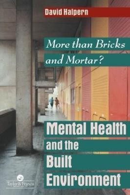 Mental Health and The Built Environment(English, Paperback, Halpern David)