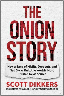 The Onion Story(English, Hardcover, Dikkers Scott)