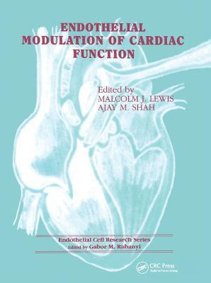 Endothelial Modulation of Cardiac Function(English, Hardcover, Lewis Malcolm J)
