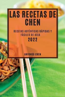 Las Recetas de Chen 2022(Spanish, Paperback, Chen Anfonso)