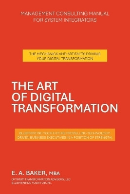 The Art of Digital Transformation(English, Paperback, Baker Mba E A)