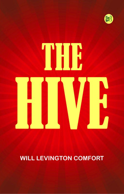 The Hive(Paperback, Will Levington Comfort)