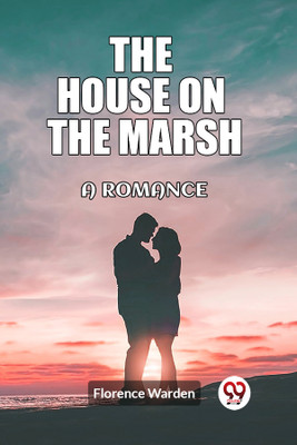 The house on the marshA romance (Edition2023)(English, Paperback, Warden Florence)