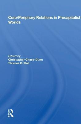 Core/Periphery Relations in Precapitalist Worlds(English, Hardcover, unknown)