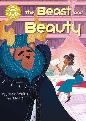 Reading Champion: The Beast and Beauty(English, Paperback, Walter Jackie)
