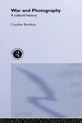 War and Photography(English, Paperback, Brothers Caroline)