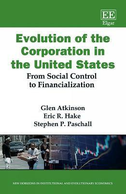 Evolution of the Corporation in the United States(English, Hardcover, Atkinson Glen)