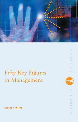 Fifty Key Figures in Management(English, Hardcover, Witzel Morgen)