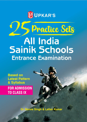 25 Practice Sets All India Sainik Schools Entrance Examination (For Admission To Class-IX)(Paperback, Dr. Banne Singh, Lallan Kumar)