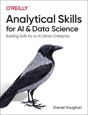 Analytical Skills for AI and Data Science(English, Paperback, Vaughan Daniel)