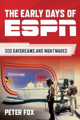 The Early Days of ESPN(English, Hardcover, Fox Peter)