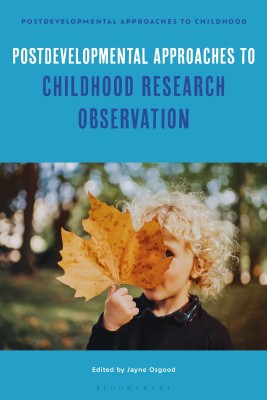 Postdevelopmental Approaches to Childhood Research Observation(English, Hardcover, unknown)