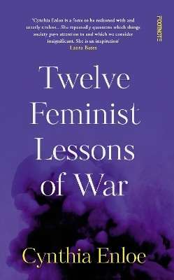 Twelve Feminist Lessons of War(English, Paperback, Enloe Cynthia)