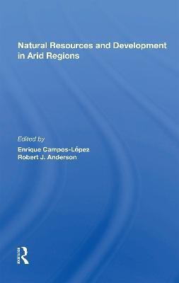 Natural Resources And Development In Arid Regions(English, Paperback, unknown)