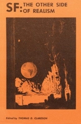 Sf: the Other Side of Realism(English, Paperback, Clareson Thomas)