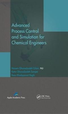 Advanced Process Control and Simulation for Chemical Engineers(English, Electronic book text, Gilani Hossein Ghanadzadeh)