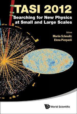 Searching For New Physics At Small And Large Scales (Tasi 2012) - Proceedings Of The 2012 Theoretical Advanced Study Institute In Elementary Particle Physics(English, Hardcover, unknown)