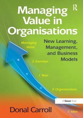 Managing Value in Organisations(English, Paperback, Carroll Donal)