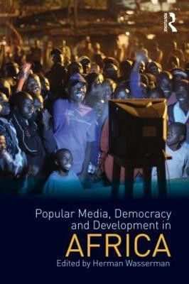 Popular Media, Democracy and Development in Africa(English, Paperback, unknown)