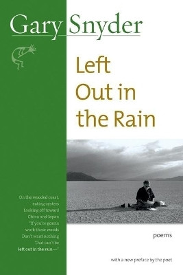Left Out in the Rain(English, Paperback, Snyder Gary)