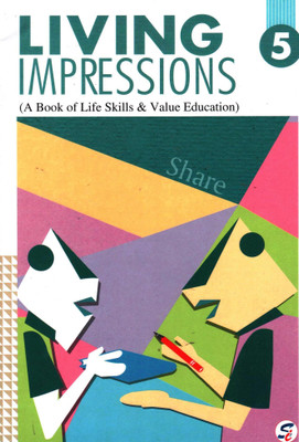 LIVING IMPRESSIONS CLASS 5
(A BOOK OF LIFE SKILLS & VALUE EDUCATION)(Paperback, GENERIC)