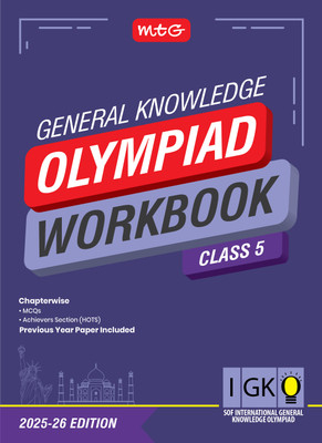 MTG International General Knowledge Olympiad (IGKO) Workbook Class 5 - Chapterwise MCQs & Previous Years Solved Paper - SOF IGKO Olympiad Books For 2025-26 Exam(Paperback, RAGHAV SINGH) MTG International General Knowledge Olympiad (IGKO) Workbook Class 5 - Chapterwise MCQs & Previous Years Solved Paper - SOF IGKO Olympiad Books For 2025-26 Exam(Paperback, RAGHAV SINGH)