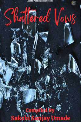 Shattered Vows(Paperback, Sakshi Sanjay Umade)