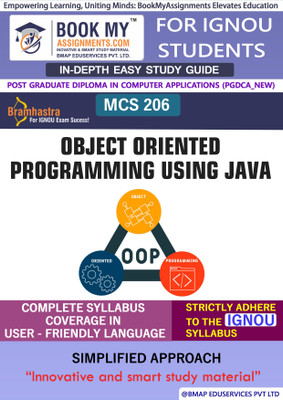 IGNOU MCS 206 Object Oriented Programming Using Java In Depth Guide For Ignou Student(Paperback, BMA Publication)