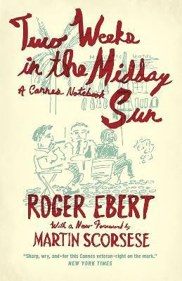 Two Weeks in the Midday Sun(English, Paperback, Ebert Roger)