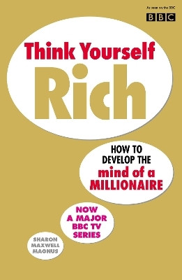 Think Yourself Rich(English, Paperback, Magnus Sharon Maxwell)