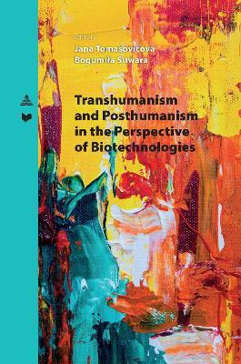 Transhumanism and Posthumanism in the Perspective of Biotechnologies(English, Paperback, unknown)
