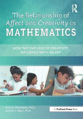 The Relationship of Affect and Creativity in Mathematics(English, Paperback, Chamberlin Scott A.)
