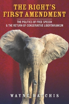 The Right's First Amendment(English, Electronic book text, Batchis Wayne)