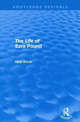 The Life of Ezra Pound (Routledge Revivals)(English, Paperback, Stock Noel)