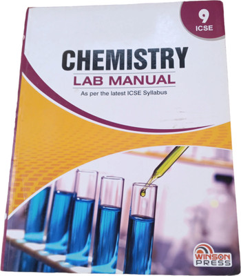 Chemistry Lab Manual As Per The Latest ICSE Syllabus Class 9(Pepper back, Winson press)