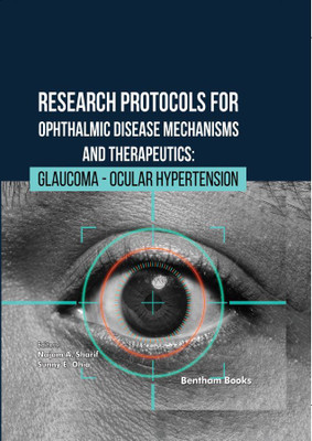 Research Protocols for Ophthalmic Disease Mechanisms and Therapeutics: Glaucoma - Ocular Hypertension(Hardcover, Najam A. Sharif, Sunny E. Ohia)