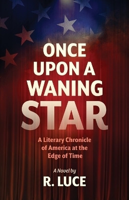 Once Upon A Waning Star(English, Paperback, Luce R)