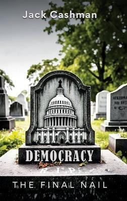 Democracy(English, Hardcover, Cashman Jack)