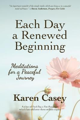 Each Day a Renewed Beginning(English, Paperback, Casey Karen)