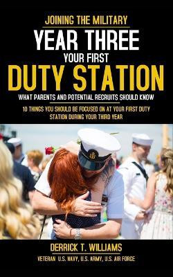 Your First Duty Station(English, Paperback, Williams Derrick T)