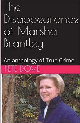 The Disappearance of Marsha Brantley(English, Paperback, Dove Pete)