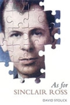 As For Sinclair Ross(English, Electronic book text, Stouck David)