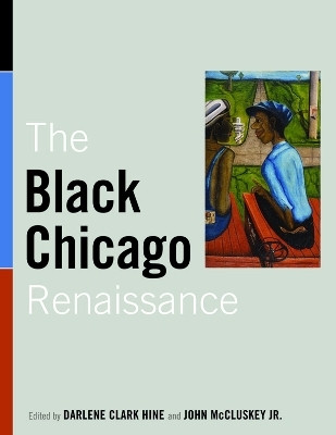 The Black Chicago Renaissance(English, Paperback, unknown)
