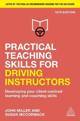 Practical Teaching Skills for Driving Instructors(English, Paperback, Miller John)