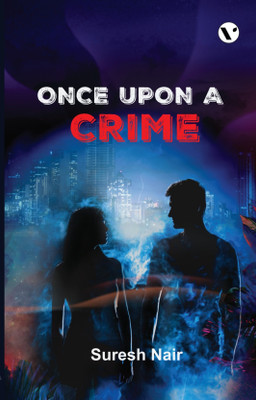 Once Upon A Crime(Paperback, Suresh Nair)