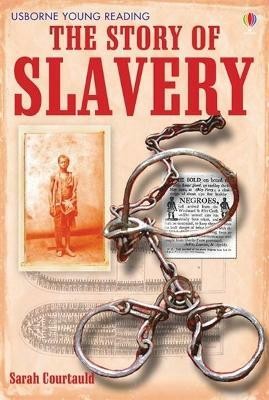 The Story of Slavery(English, Paperback, Courtauld Sarah)