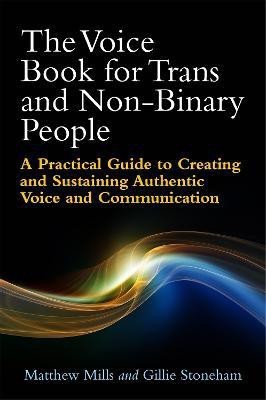 The Voice Book for Trans and Non-Binary People(English, Electronic book text, Mills Matthew)