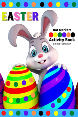Easter Dot Markers Activity Book for Kids(English, Paperback, Emma Nicholson)