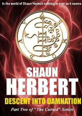 Descent into Damnation(English, Paperback, Herbert Shaun)